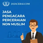 layanan jasa Pengacara perceraian non muslim jasaceraicom